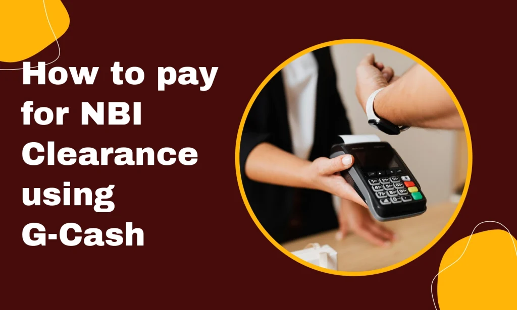 How to Pay NBI Clearance Using gCash in 2026 2 How to pay NBI clearance using gCash