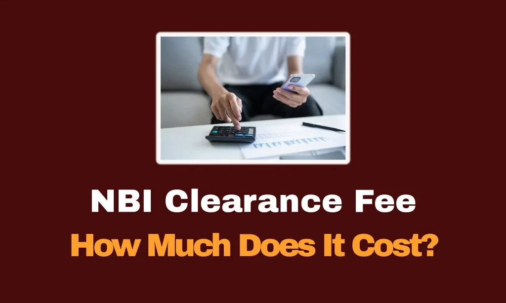 NBI Clearance Fee: How Much Does It Cost in 2026 1 NBI Clearance Fee |
How Much Does It Cost?
